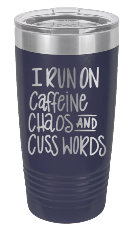 I Run On Caffine Chaos And Cuss Words - 20oz Tumbler - Image 9