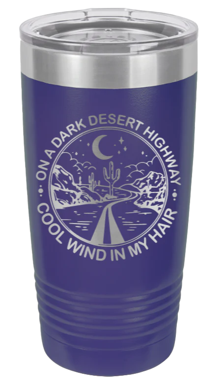 On A Dark Dessert Highway - 20oz Tumbler - Image 13