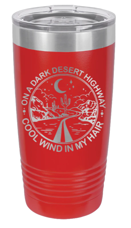 On A Dark Dessert Highway - 20oz Tumbler - Image 14