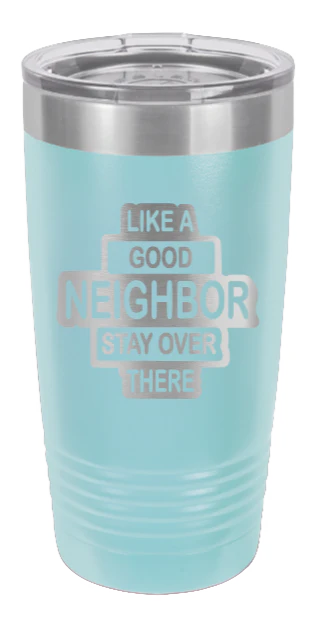 Like a Good Neighbor - 20oz Tumbler - Image 6
