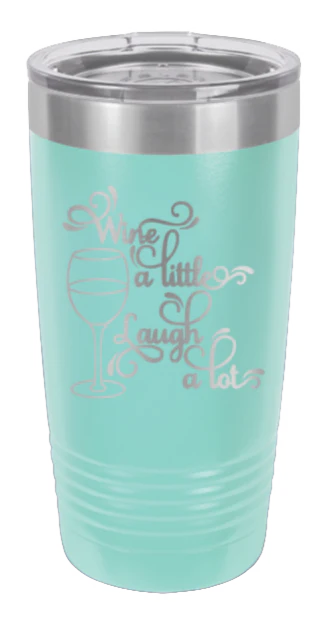 Wine A Little Laugh A Lot - 20oz Tumbler - Image 15