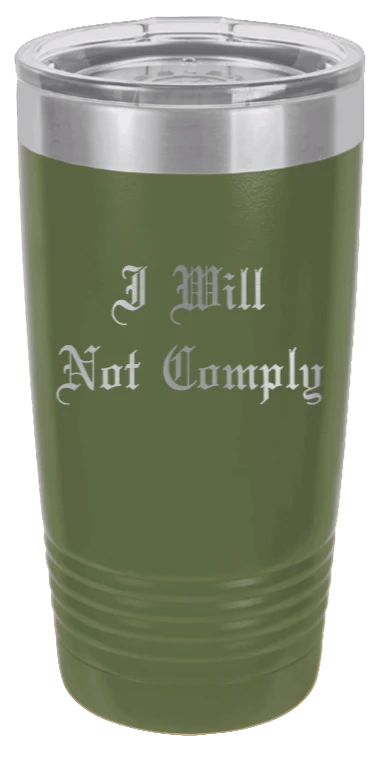 I Will Not Comply - 20oz Tumbler - Image 10