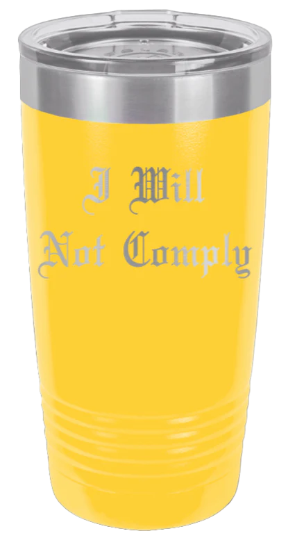 I Will Not Comply - 20oz Tumbler - Image 17