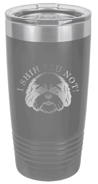 I Shih Tzu Not - 20oz Tumbler - Image 4
