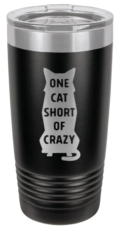 One Cat Short of Crazy - 20oz Tumbler