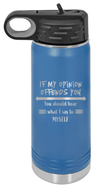 If My Opinon Offends You - 20oz Mug Laser Engraved - Image 2