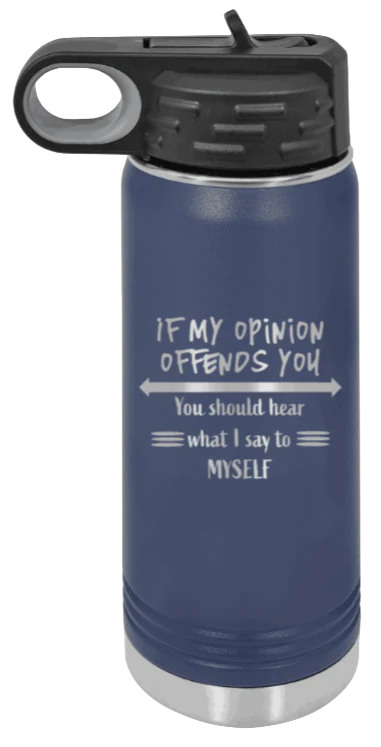 If My Opinon Offends You - 20oz Mug Laser Engraved - Image 9