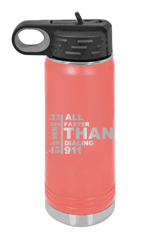Faster Than 911 - 20oz Water Bottle Laser Engraved - Image 3