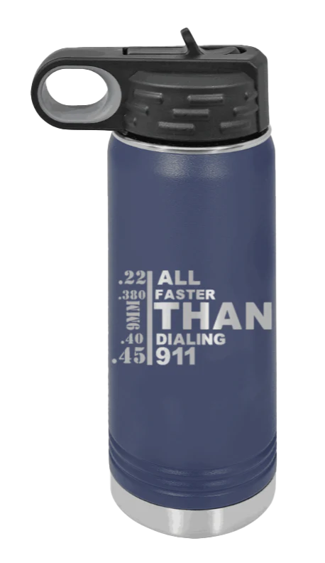 Faster Than 911 - 20oz Water Bottle Laser Engraved - Image 9