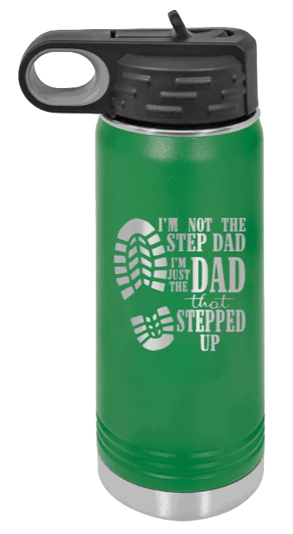 Dad That Stepped Up - 20oz Water Bottle Laser Engraved - Image 5