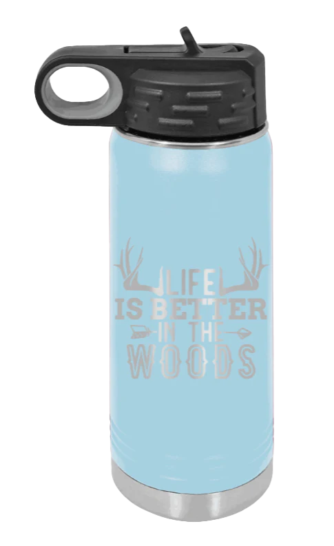 Life Is Better In The Woods - 20oz Water Bottle Laser Engraved - Image 6