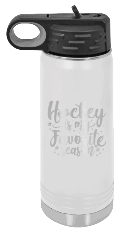 Hockey Is My Favorite Season - 20oz Water Bottle Laser Engraved - Image 16