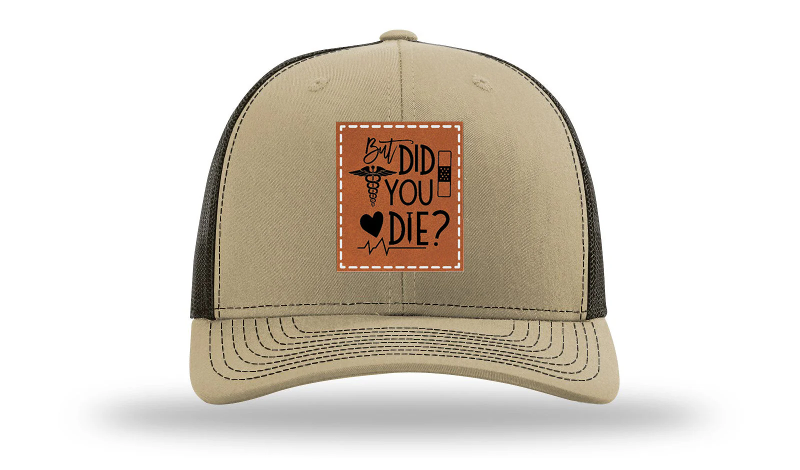 But Did You Die Medical Leather Patch Richardson 112 Hat - Image 24