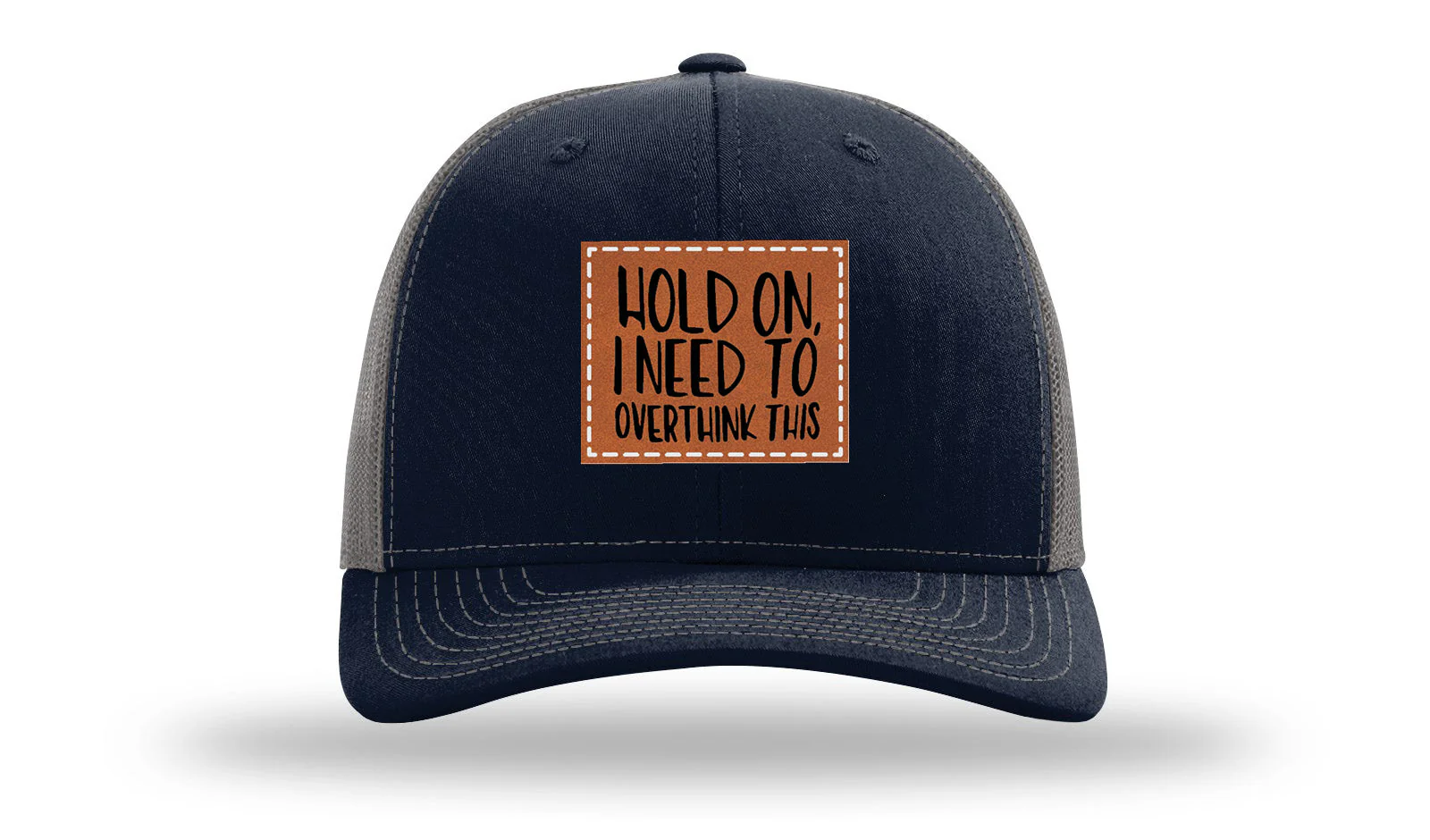 Hold On I Need To Overthink This Leather Patch Richardson 112 Hat - Image 27