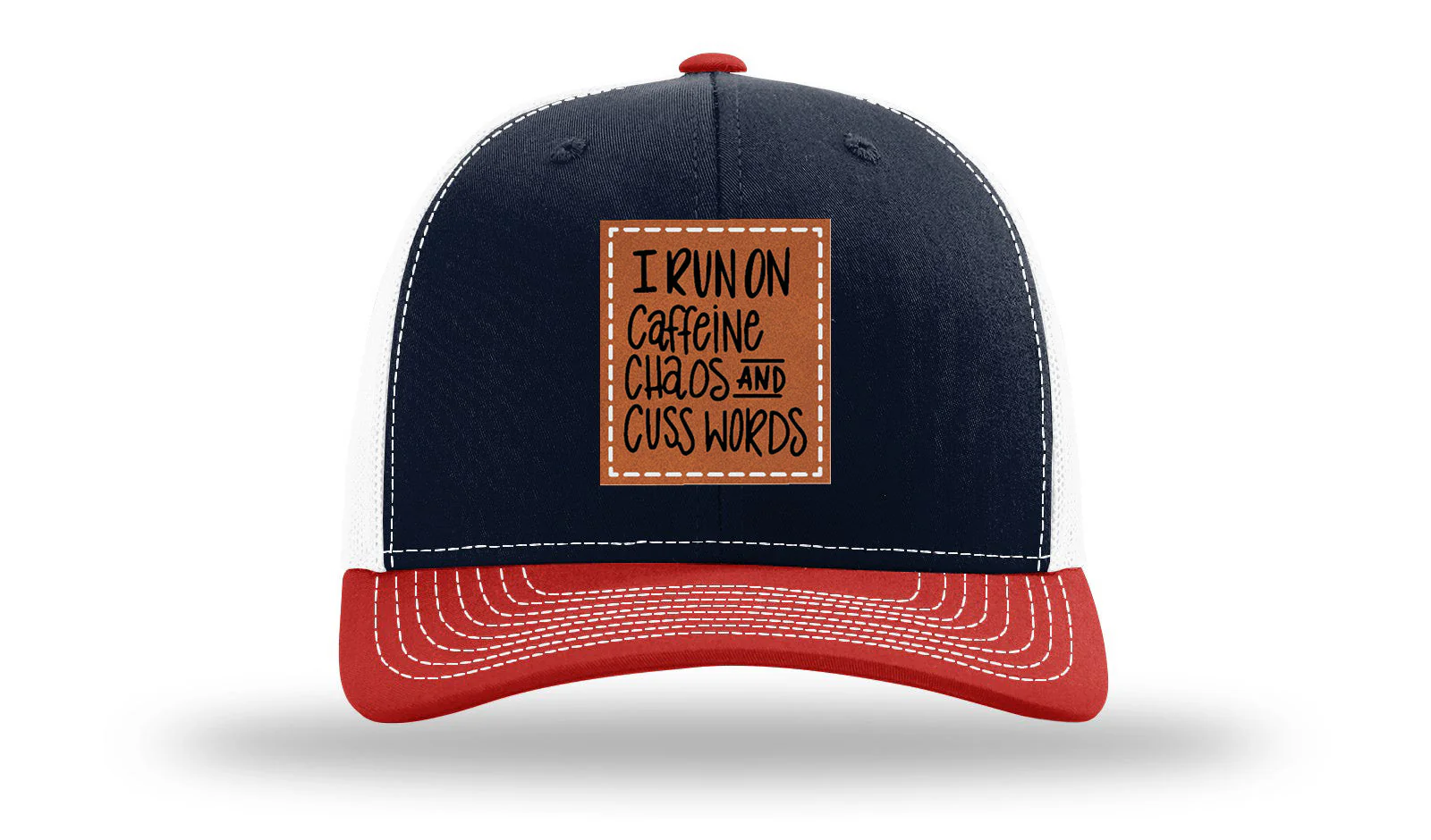 I Run On Caffeine Chaos and Cuss Words Leather Patch Richardson 112 Hat - Image 40
