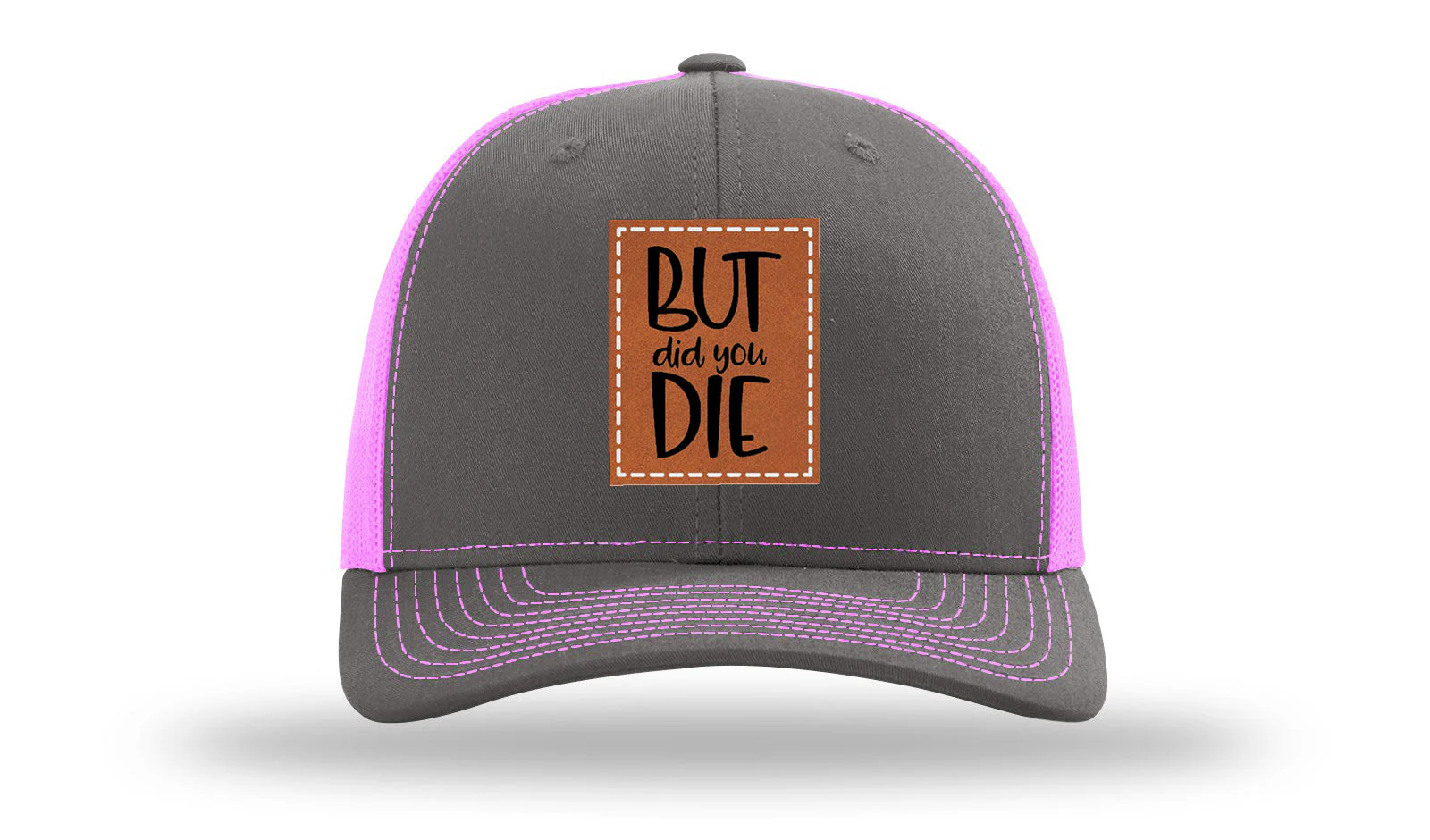 But Did You Die Leather Patch Richardson 112 Hat - Image 15