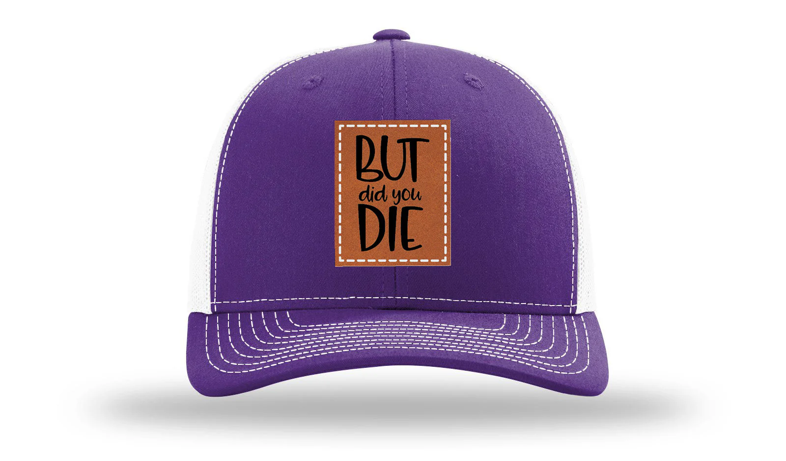 But Did You Die Leather Patch Richardson 112 Hat - Image 30