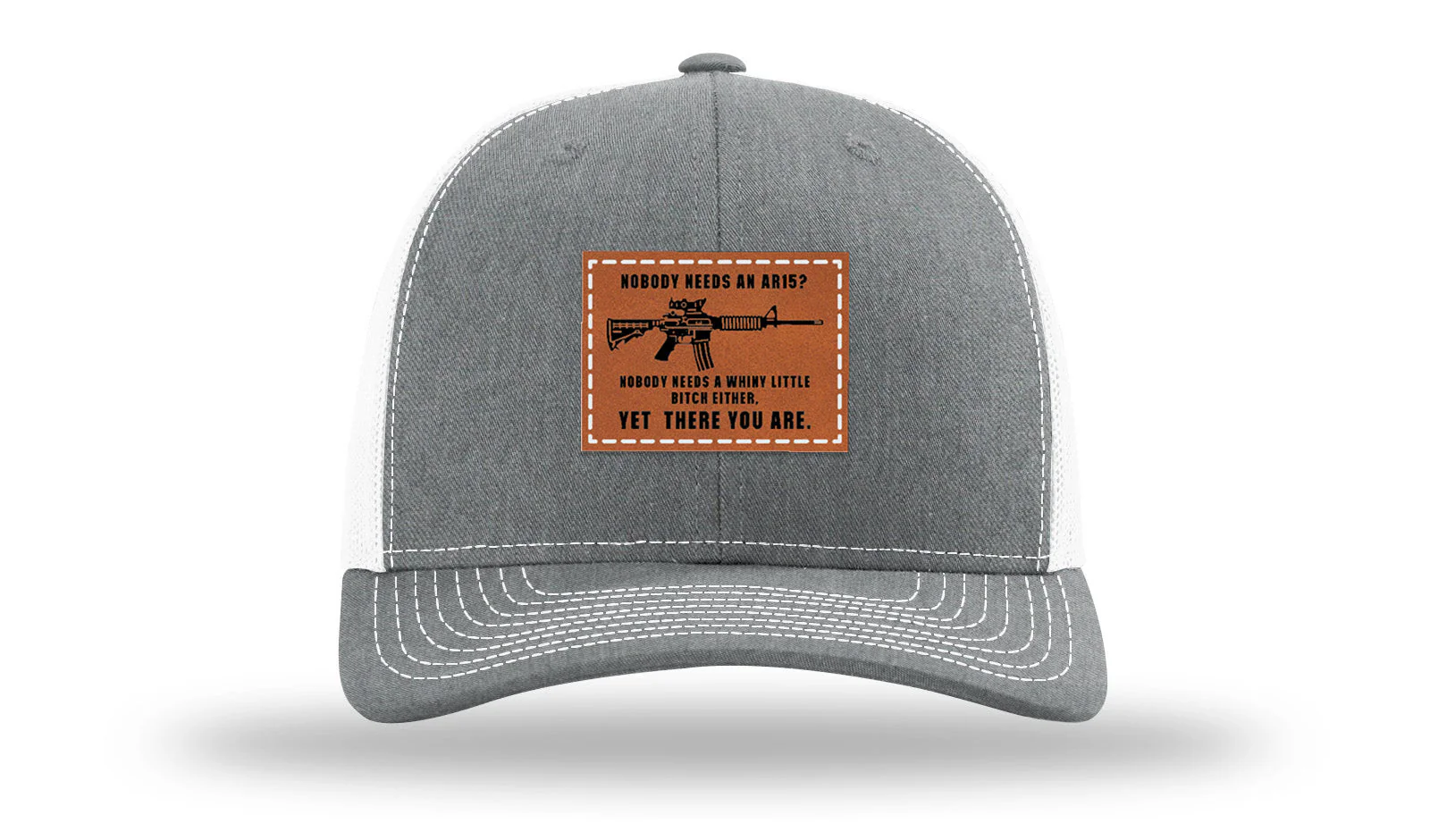 Nobody Needs An AR15 Leather Patch Richardson 112 Hat - Image 21