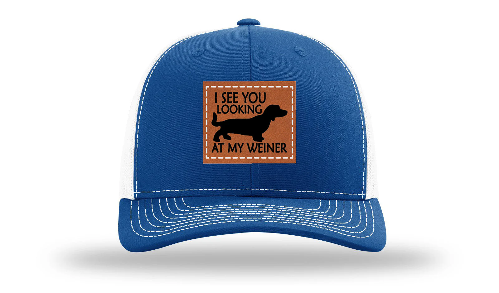 I See You Looking at My Weiner Leather Patch Richardson 112 Hat - Image 29