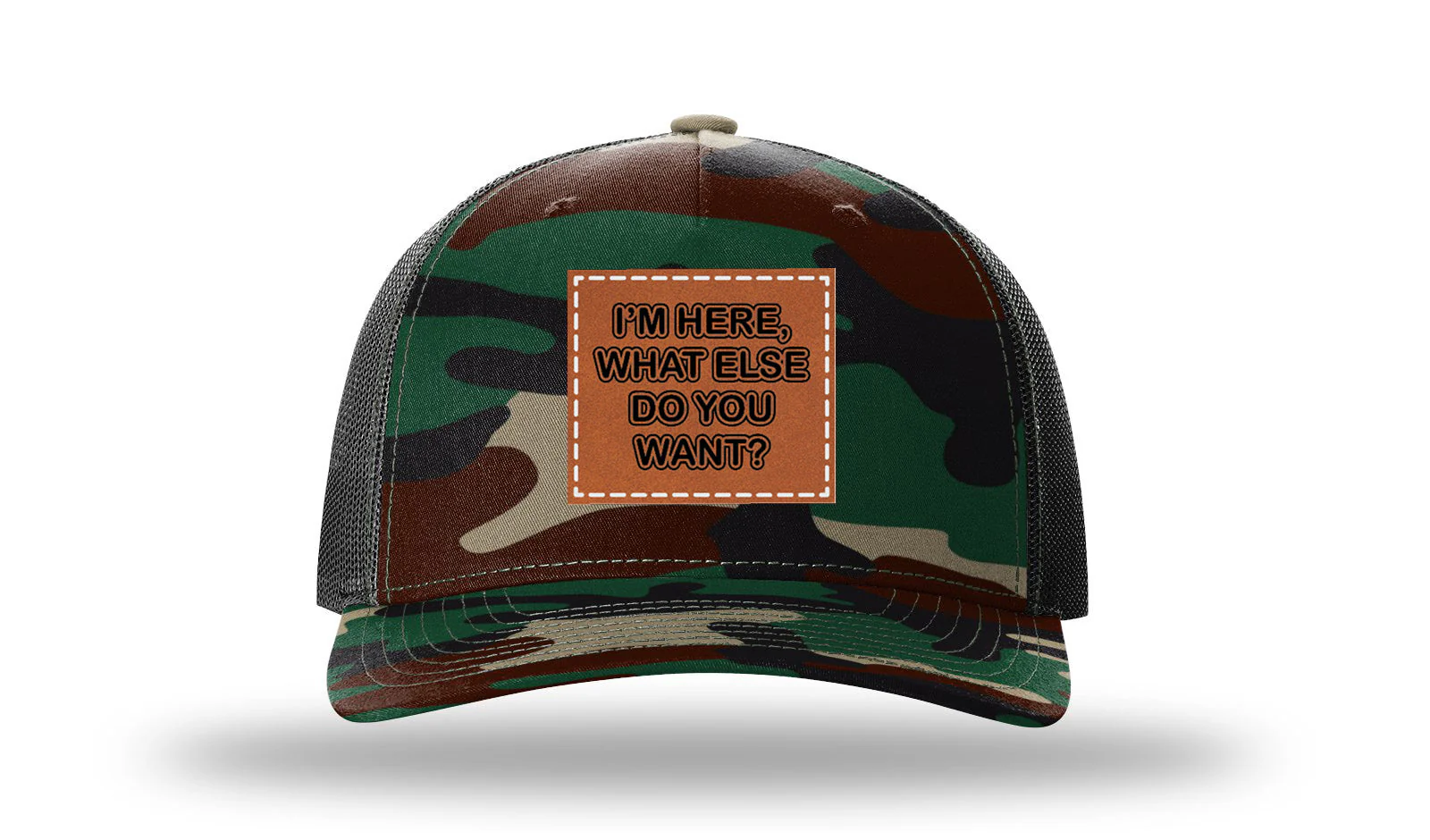 I'm Here What Else Do You Want Leather Patch Richardson 112PFP Hat - Image 6